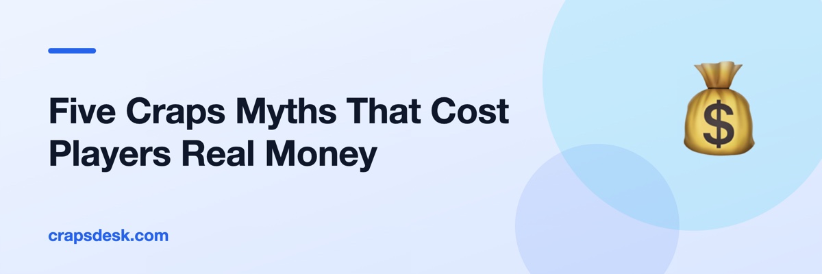 Five Craps Myths That Cost Players Real Money